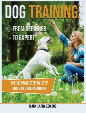 DOG TRAINING de Mark-Larry Zoo Dog