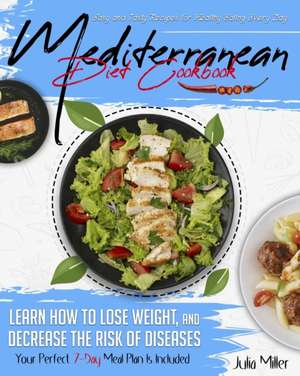 Mediterranean Diet Cookbook de Julia Miller