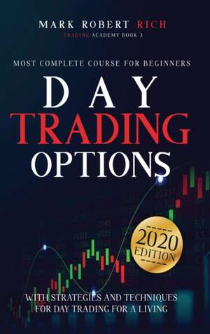 Day Trading Options de Mark Robert Rich
