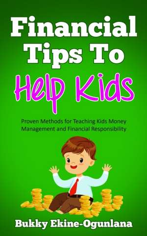 Financial Tips to Help Kids de Bukky Ekine-Ogunlana