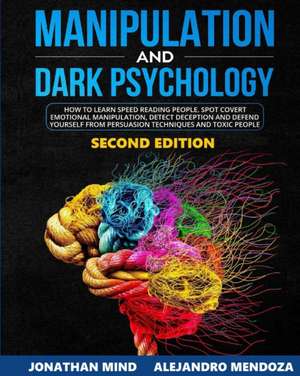 Manipulation and Dark Psychology de Jonathan Mind