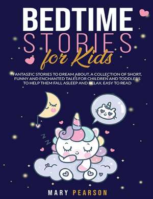 BEDTIME STORIES FOR KIDS de Mary Pearson