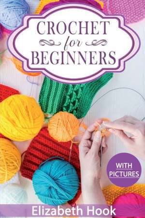 Crochet for Beginners de Elizabeth Hook