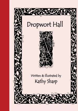 Dropwort Hall de Kathy Sharp