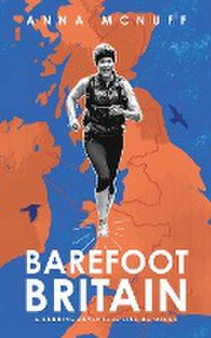 Barefoot Britain de Anna McNuff