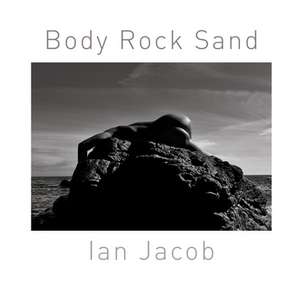 Body Rock Sand de Ian Jacob