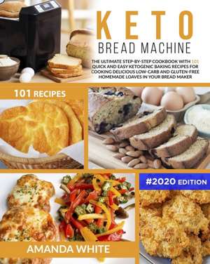 Keto Bread Machine de Amanda White