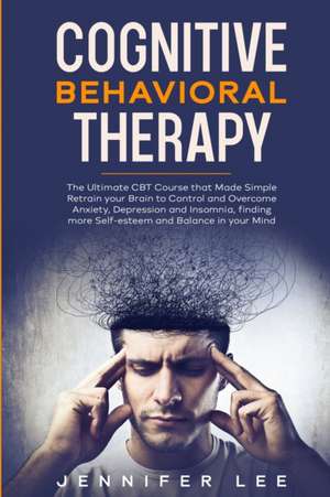 Cognitive Behavioral Therapy de Jennifer Lee