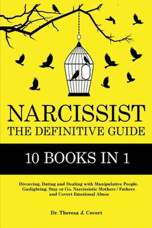 Narcissist de Theresa J. Covert
