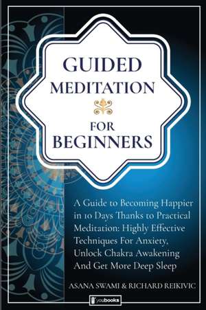 Guided Meditation For Beginners de Asana Swami