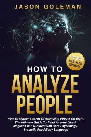 How To Analyze People de Jason Goleman