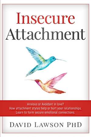 Insecure Attachment de David Lawson