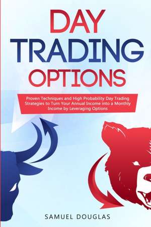 Day Trading Options de Samuel Douglas