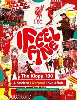 Liverpool FC: I Feel Fine, The Klopp 100 de Liverpool Football Club