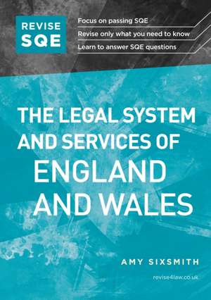 Revise SQE The Legal System and Services of England and Wales de Amy Sixsmith