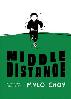 Middle Distance de Mylo Choy