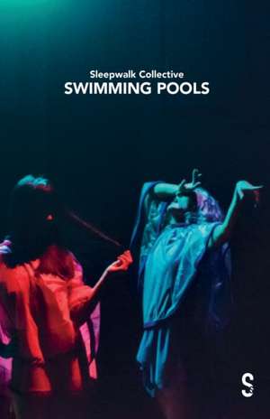 Swimming Pools de Sleepwalk Collective