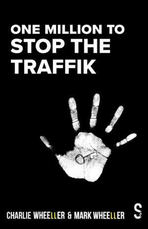 One Million to STOP THE TRAFFIK de Mark Wheeller