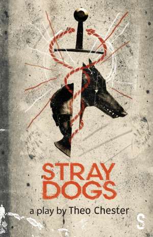 Stray Dogs de Theo Chester