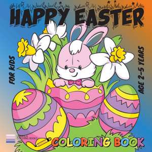 Happy Easter Coloring Book for Kids de Liudmila Coloring Books