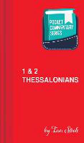 1 & 2 Thessalonians - Pocket Commentary Series de Ian Steele