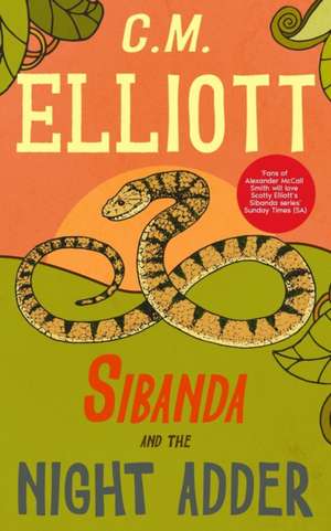 Sibanda and the Night Adder de C. M. Elliott