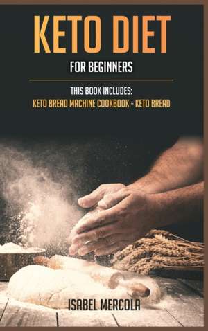 Keto Diet for beginners de Isabel Mercola