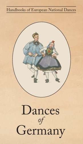 Dances of Germany de Agnes Fyfe