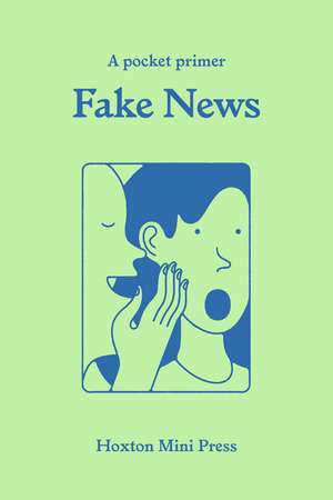 Fake News: (Small book, big idea) de Chris Stokel-Walker