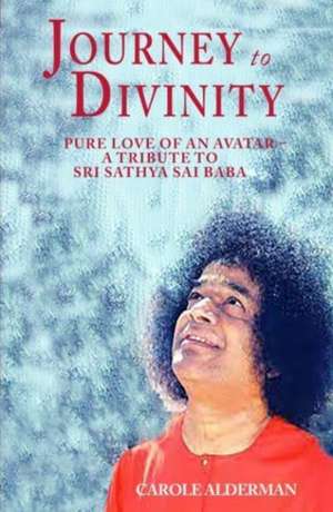 Journey to Divinity de Carole Alderman