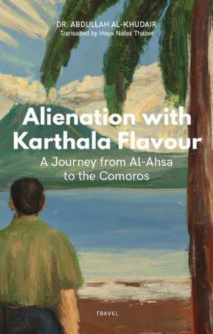 Alienation with Karthala Flavour de Abdallah Al Khudhair