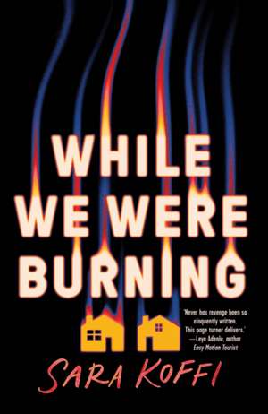 While We Were Burning de Sara Koffi