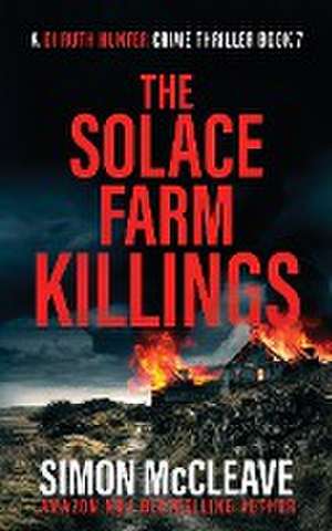 The Solace Farm Killings de Simon McCleave