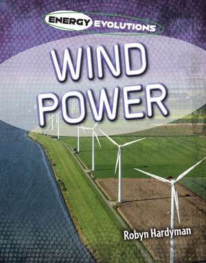 Wind Power de Robyn Hardyman