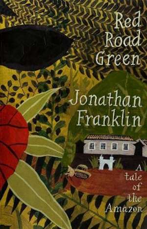 Red Road Green de Jonathan Franklin