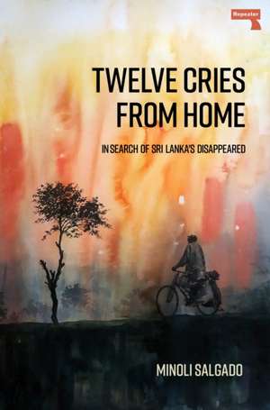 Twelve Cries From Home de Minoli Salgado