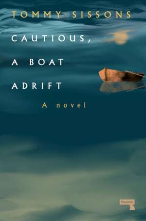 Cautious, A Boat Adrift de Tommy Sissons