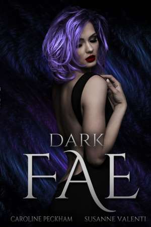 Dark Fae de Caroline Peckham