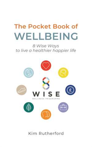 The Pocketbook of Wellbeing de Kim Rutherford