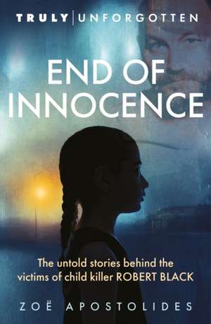 End of Innocence de Zoe Apostolides