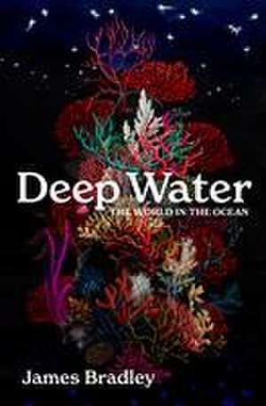 Deep Water de James Bradley