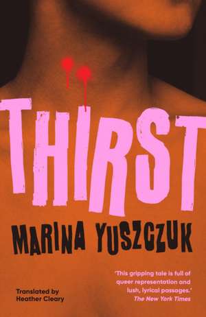 Thirst de Marina Yuszczuk