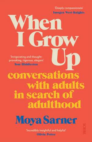 When I Grow Up de Moya Sarner