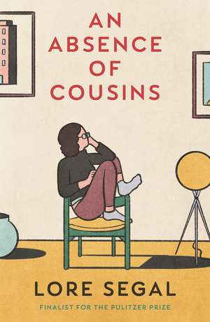 An Absence of Cousins de Lore Segal