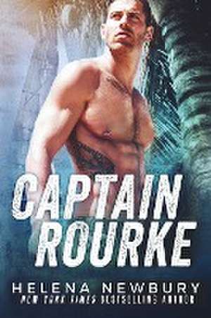 Captain Rourke de Helena Newbury