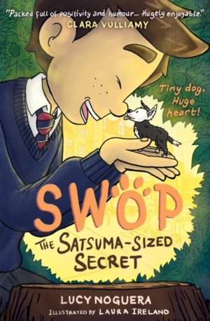 Swop The Satsuma-Sized Secret de Lucy Noguera