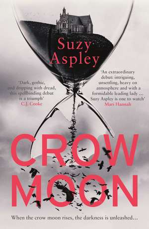 Crow Moon: The atmospheric, chilling debut thriller that everyone is talking about … first in an addictive, enthralling series de Suzy Aspley