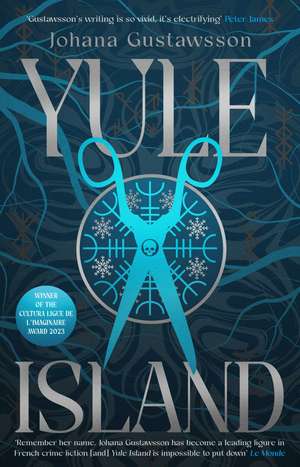 Yule Island: The No. 1 bestselling, CHILLING gothic thriller – based on a TRUE STORY… de Johana Gustawsson