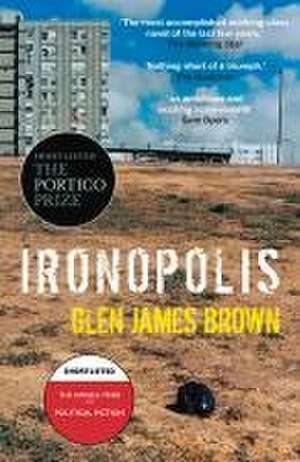 Ironopolis de Glen James Brown