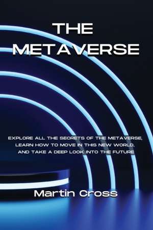 THE METAVERSE de Martin Cross